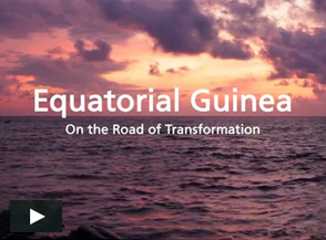 Equatorial Guinea: On the Road of Transformation
